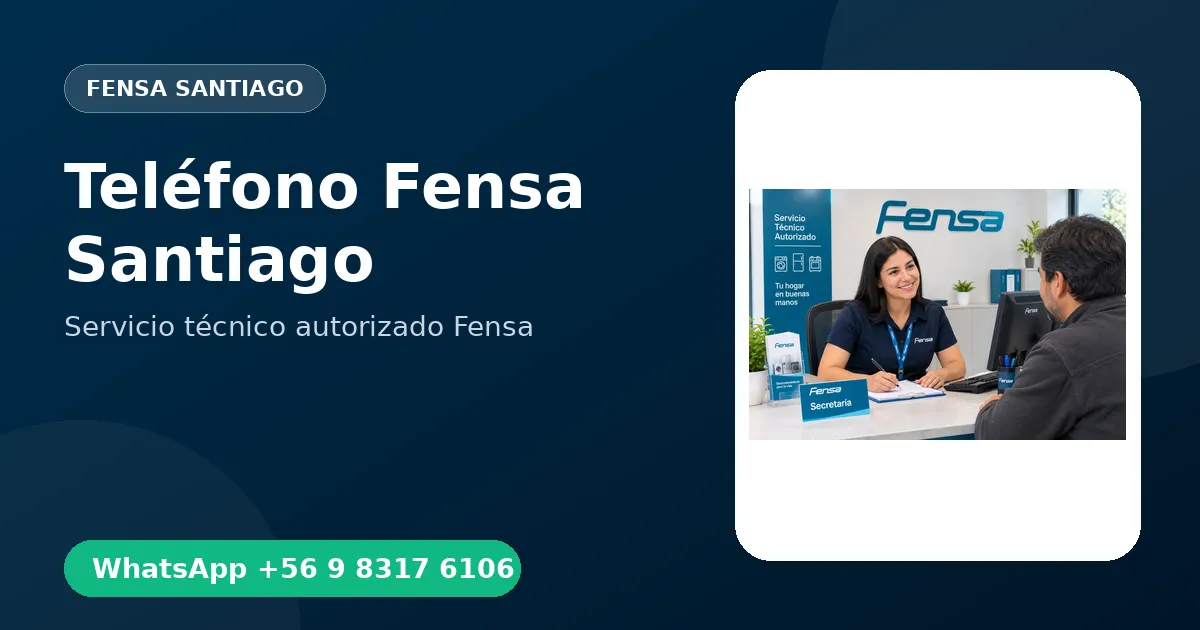 Teléfono de Fensa Santiago: +56 9 8317 6106