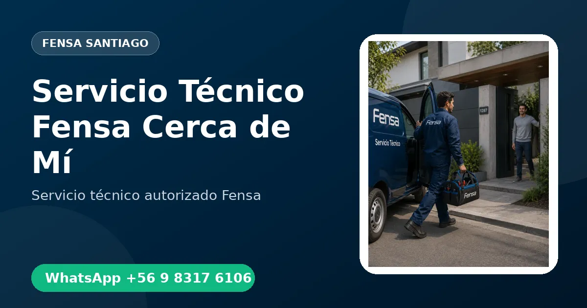 Servicio Técnico Fensa Cerca de Mí en Santiago