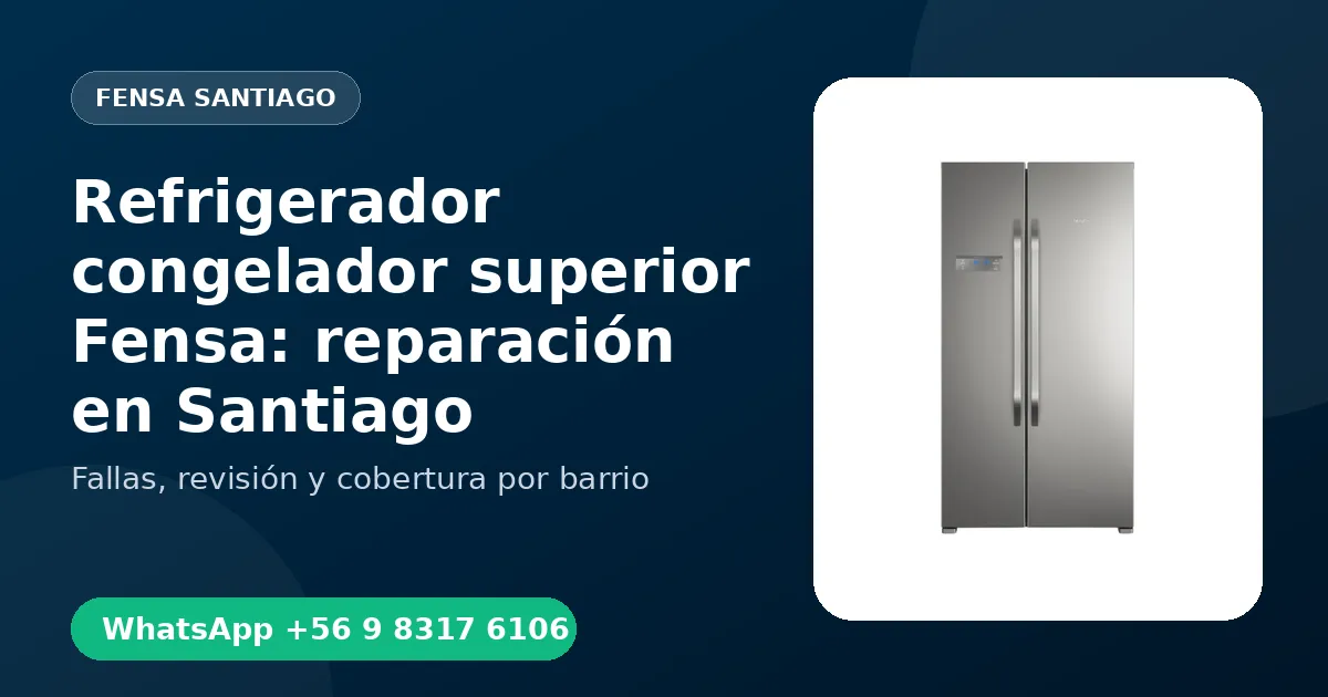 Refrigerador congelador superior Fensa en Lampa