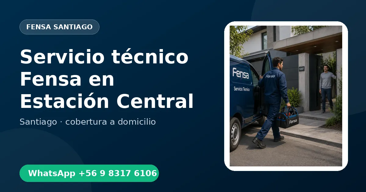 Técnico a domicilio Fensa en Estación Central