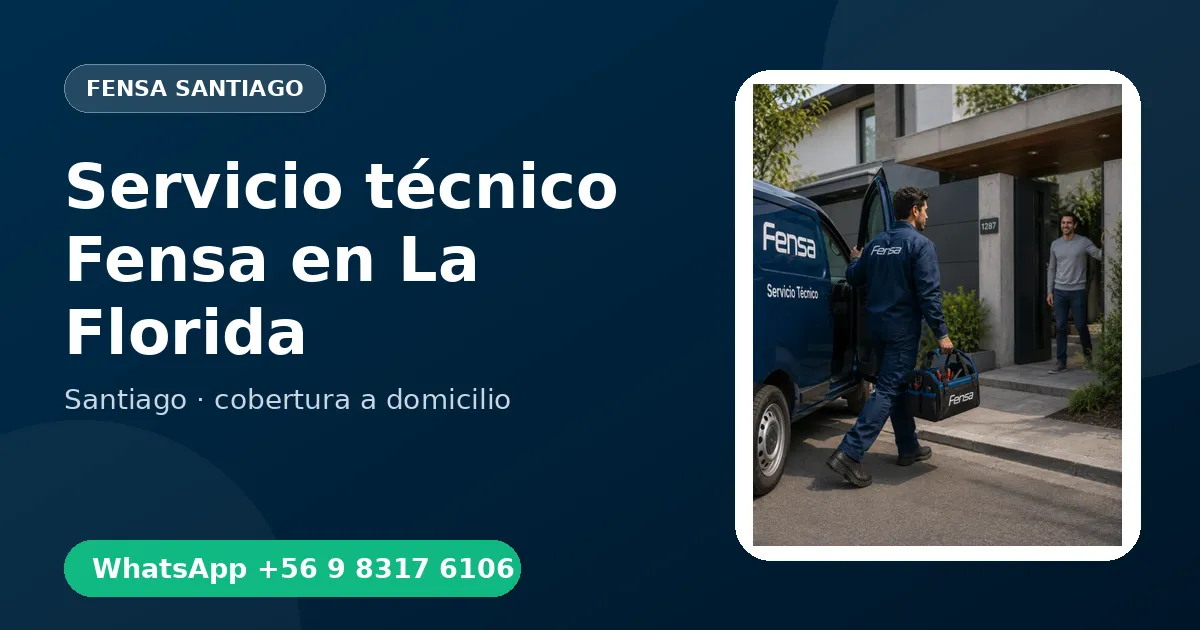 Técnico a domicilio Fensa en La Florida