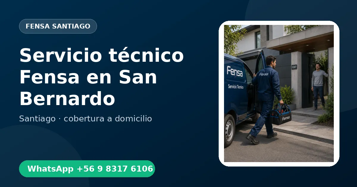 Técnico a domicilio Fensa en San Bernardo