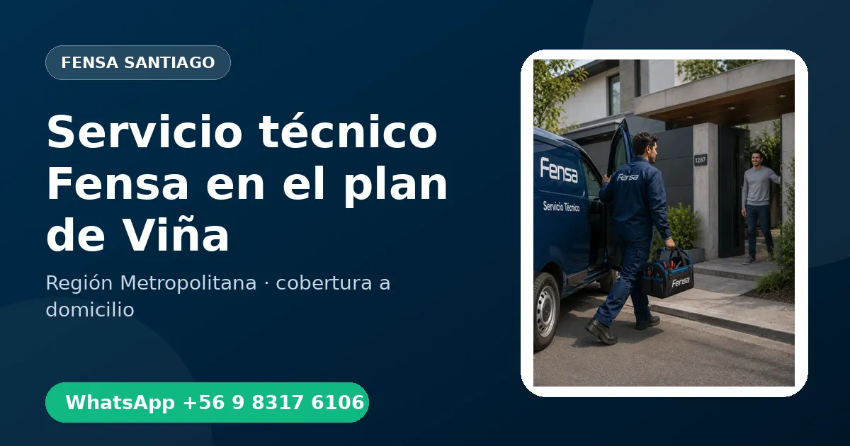 Técnico a domicilio Fensa en el plan de Viña